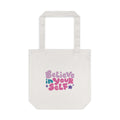 Believe In Yourself Canvas Tote — Inspirational Eco-Friendly Cotton Bag