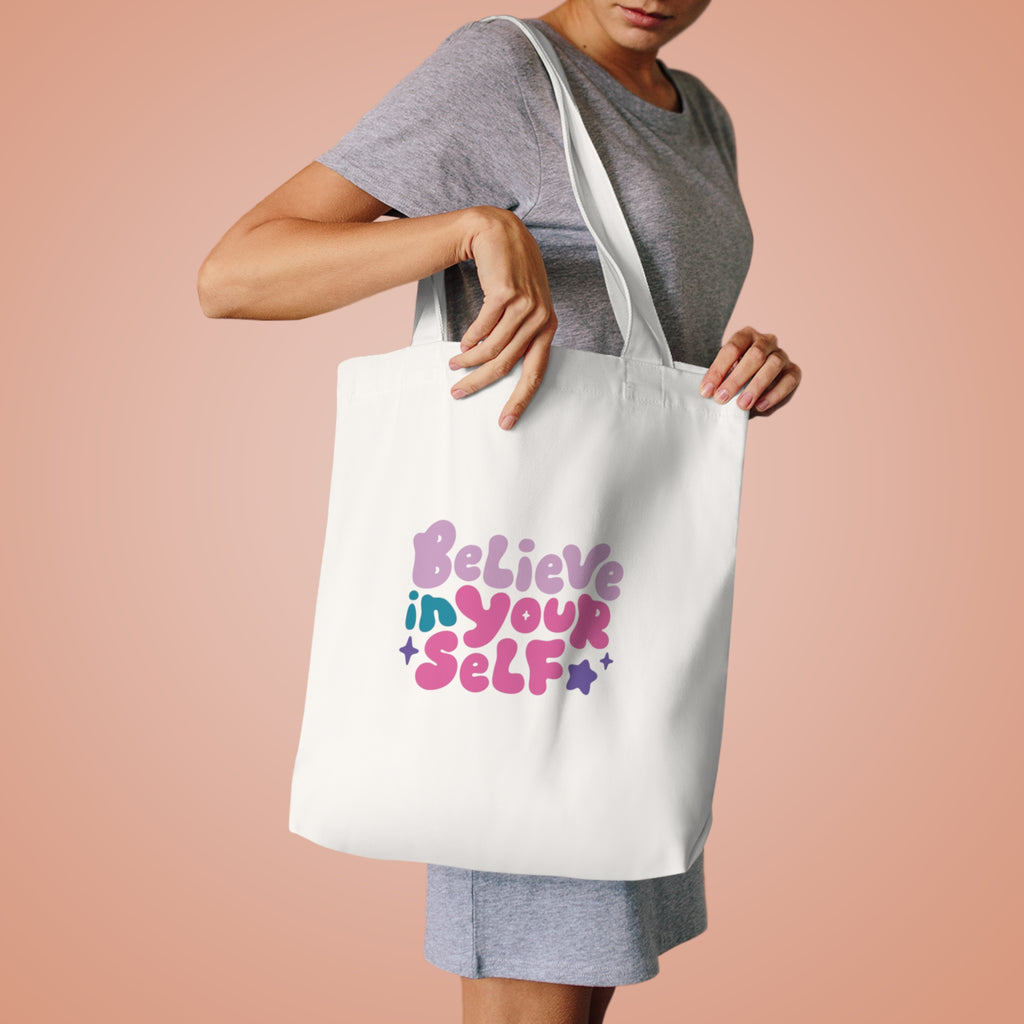 Believe In Yourself Canvas Tote — Inspirational Eco-Friendly Cotton Bag