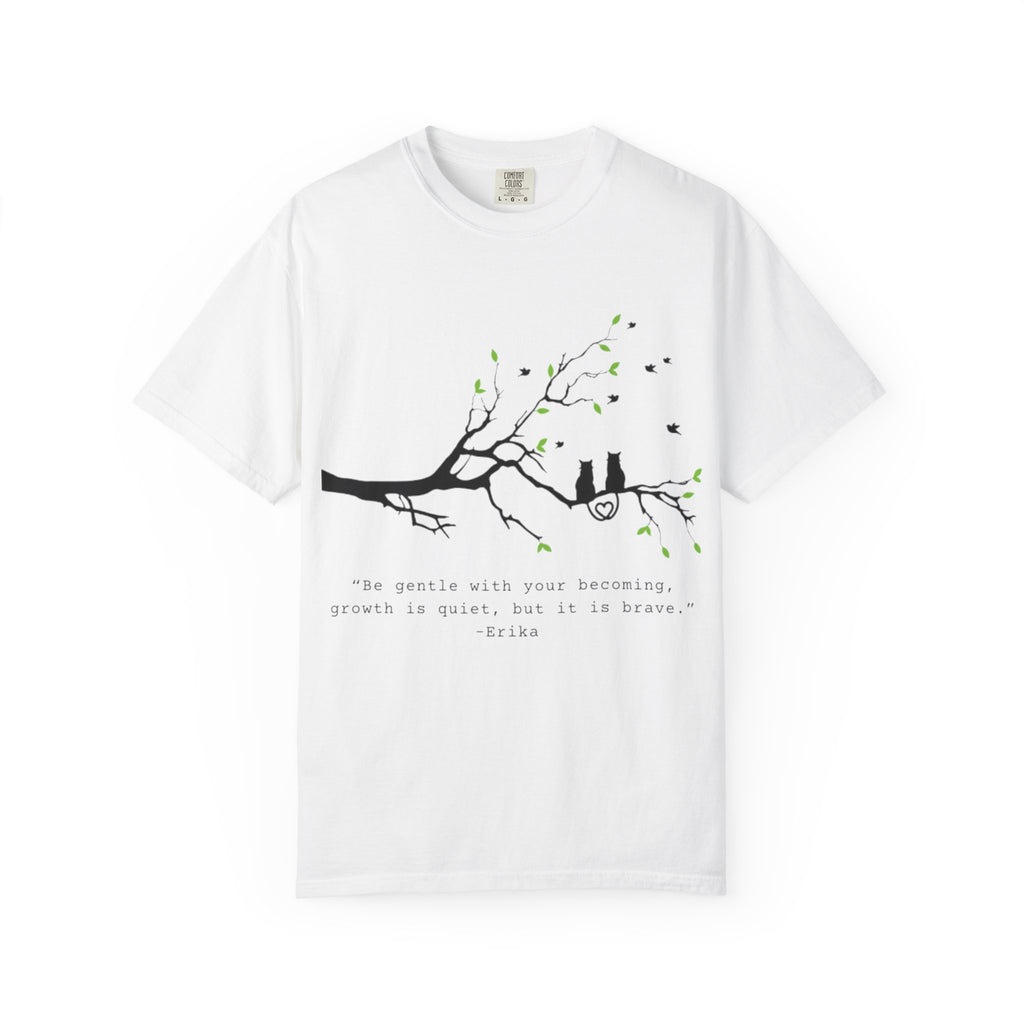 T-Shirt — "Be Gentle With Your Becoming" Tree Branch Cat Quote Tee