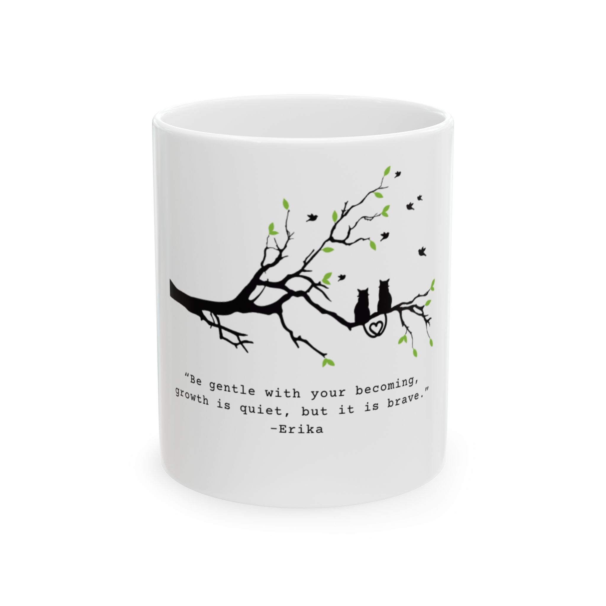 Inspirational Tree Branch Ceramic Mug — “Be Gentle With Your Becoming” Quote, 11oz & 15oz