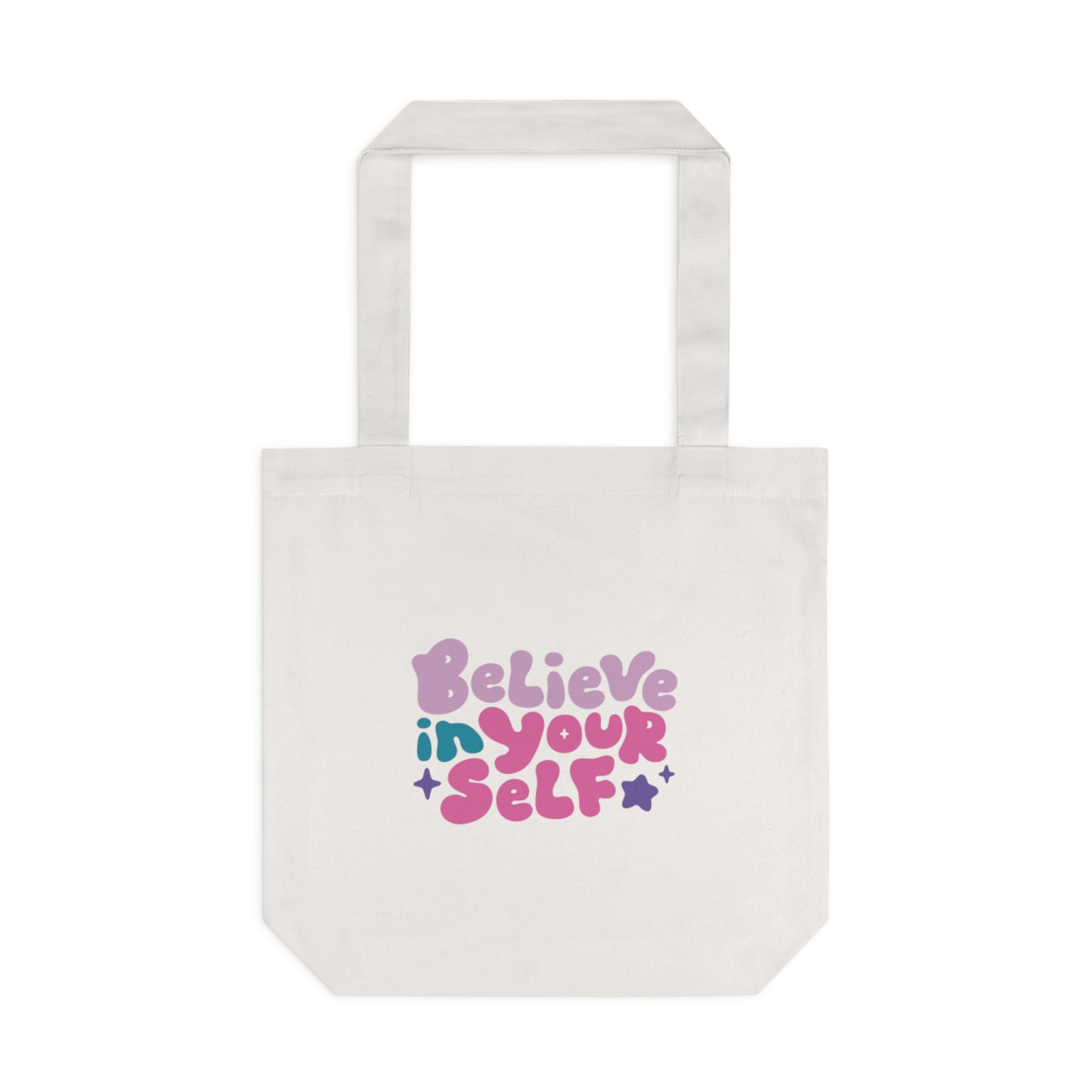 Believe In Yourself Canvas Tote — Inspirational Eco-Friendly Cotton Bag
