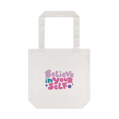 Believe In Yourself Canvas Tote — Inspirational Eco-Friendly Cotton Bag